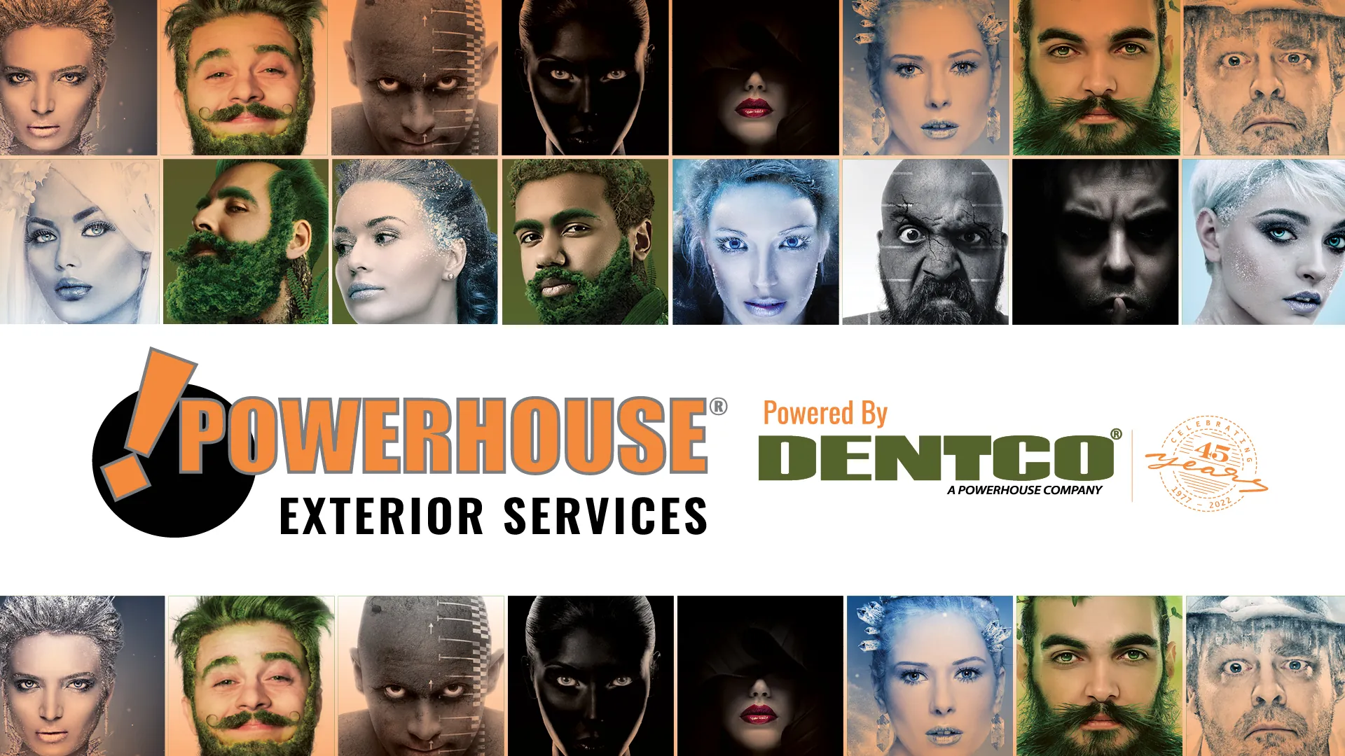 Powerhouse Exterior Services digital ad with a grid of stylized portrait faces, Powered by Dentco
