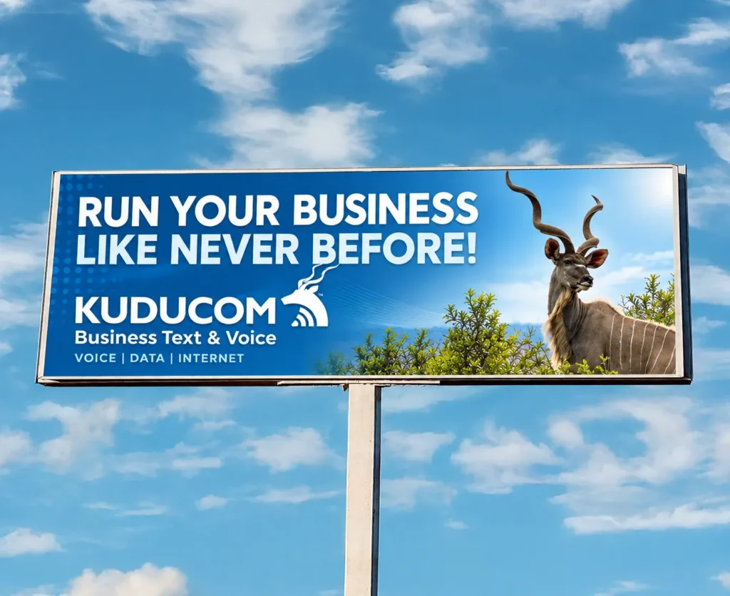 KUDUCOM billboard with the headline Run Your Business Like Never Before, the KUDUCOM logo, and a kudu against a blue sky