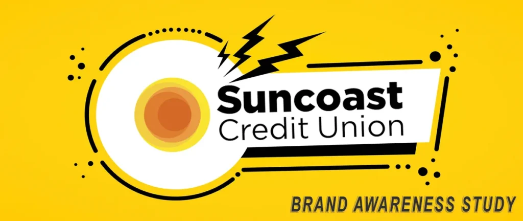 Suncoast Credit Union Brand Awareness Study graphic on a yellow background