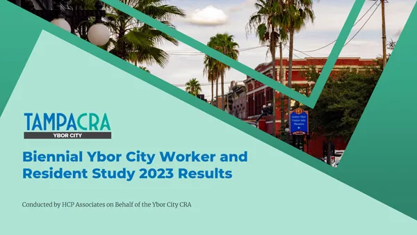 Title slide for the Tampa CRA Biennial Ybor City Worker and Resident Study 2023 Results