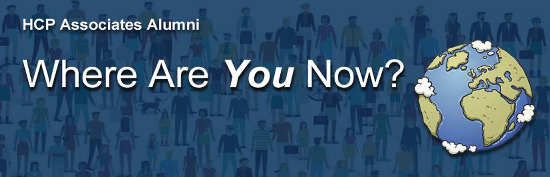 HCP Associates Alumni, Where are you now?