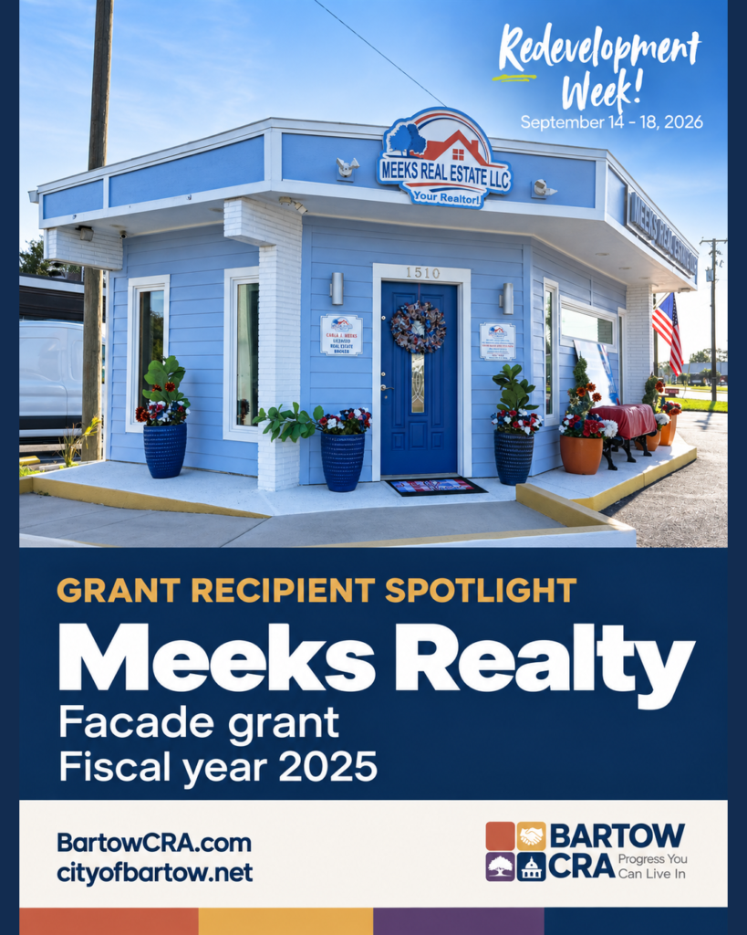 Bartow CRA graphic: Grant Recipient Spotlight, Meeks Realty facade grant, fiscal year 2025