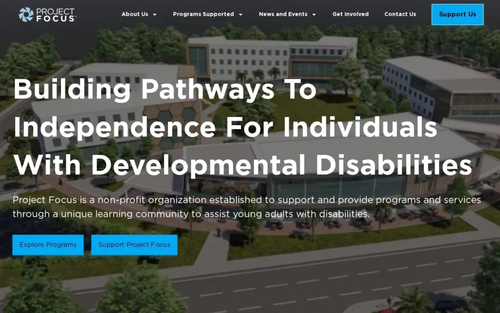 Project Focus Foundation website homepage, Building Pathways To Independence